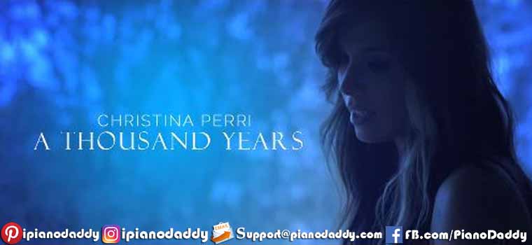 A Thousand Years (Christina Perri) Piano Notes