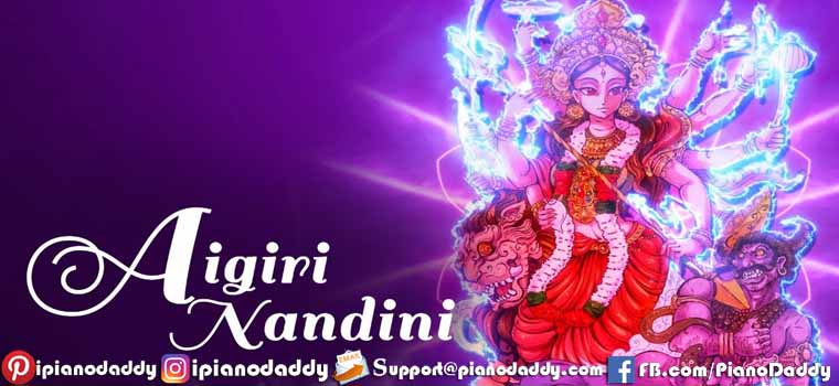 Aigiri Nandini (Bhajan/Mantra) Piano Notes