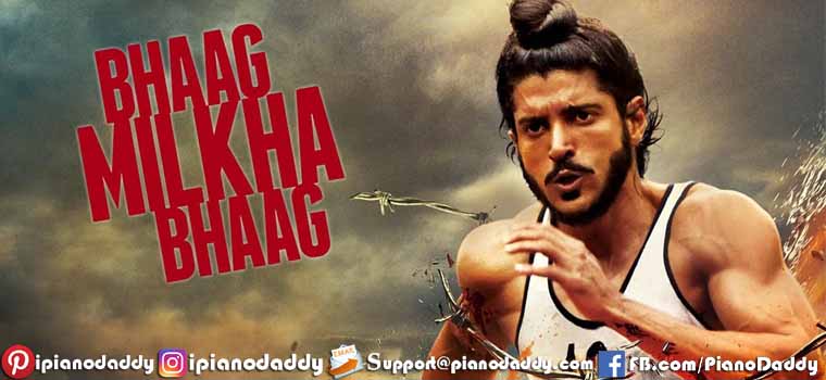 Bhag Milkha Bhag All Song Piano Notes