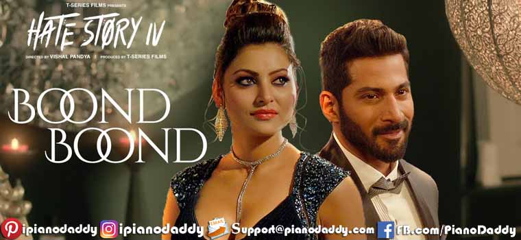 Boond Boond (Hate Story 4) Piano Notes