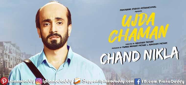 Chand Nikla (Ujda Chaman) Piano Notes