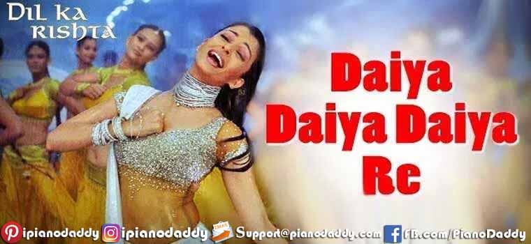Dayya Dayya Dayya Re (Dil Ka Rishta) Piano Notes