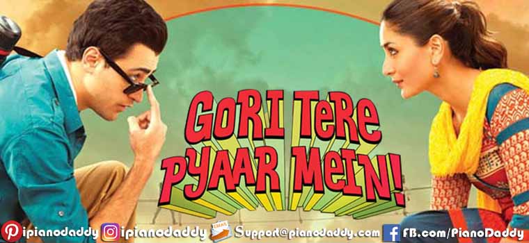 Gori Tere Pyaar Mein (2013) All Song Piano Notes