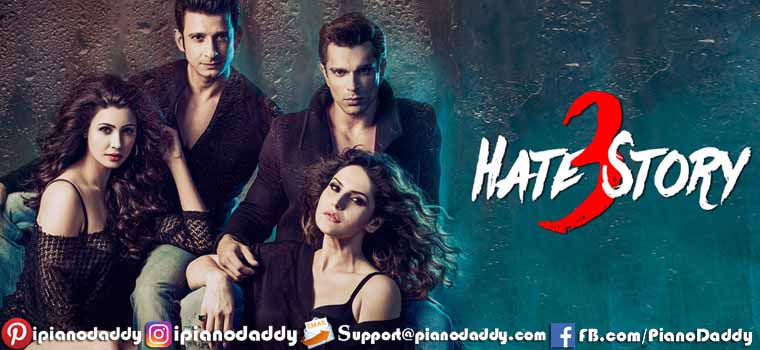 Hate Story 3 Piano Notes