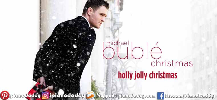 Holly Jolly Christmas (Michael Buble) Piano Notes