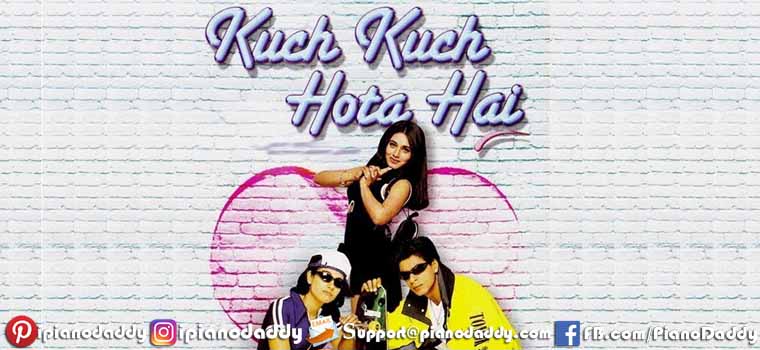Kuch Kuch Hota Hai (1998) Piano Notes