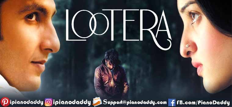 Lootera (2013) All Song Piano Notes