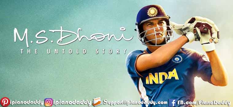 M.S. Dhoni (2016) All Song Piano Notes