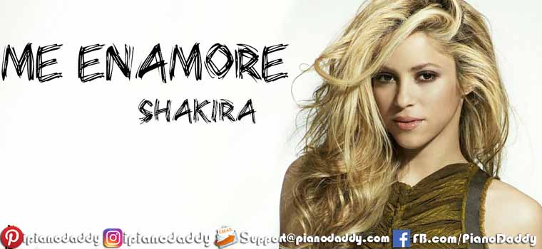 Me Enamoré (Shakira) Piano Notes