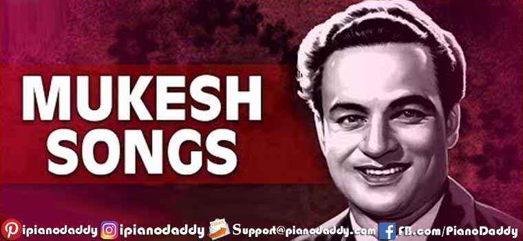 Mukesh All Songs Piano Notes