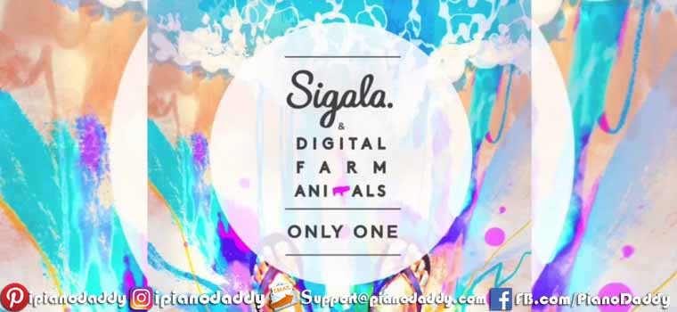 Only One (Sigala x Digital Farm Animals) Piano Notes