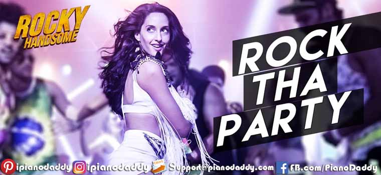 Rock The Party (Rocky Handsome) Piano Notes