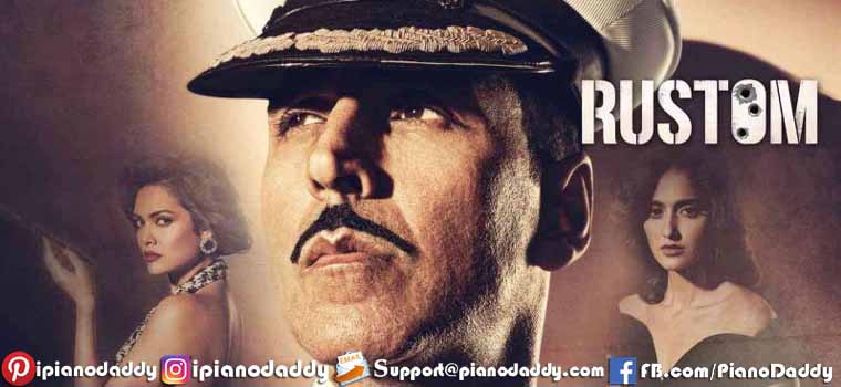 Rustom (2016) All Song Piano Notes