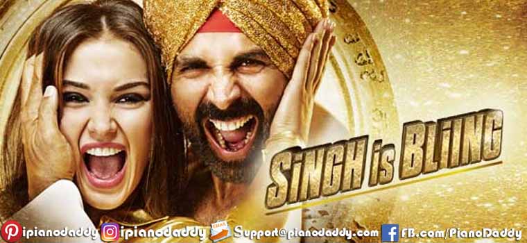 Singh Is Bliing Movie All Songs Piano Notes