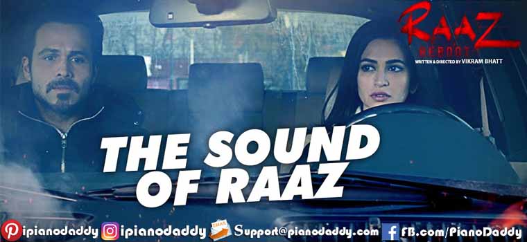 Sound of Raaz (Raaz Reboot) Piano Notes