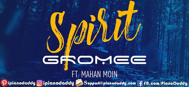 Spirit ft. Mahan Moin (Gromee) Piano Notes