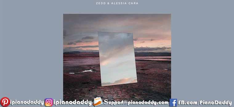 Stay (Zedd, Alessia Cara) Piano Notes