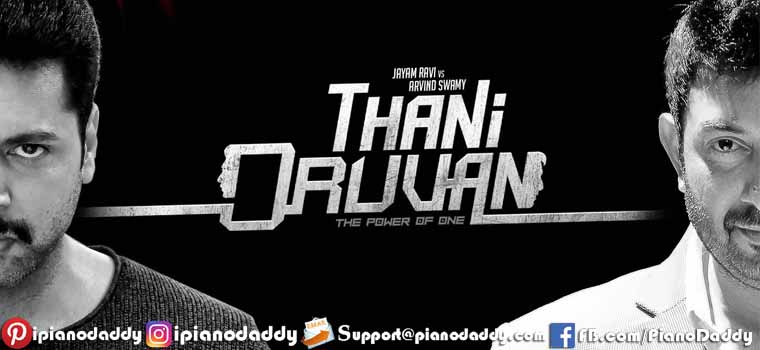 Thani Oruvan (Tamil) All Songs Piano Notes