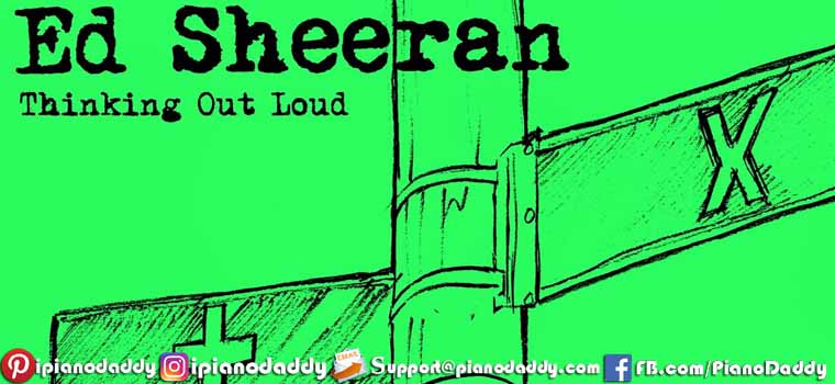 Thinking Out Loud (Ed Sheeran) Piano Notes