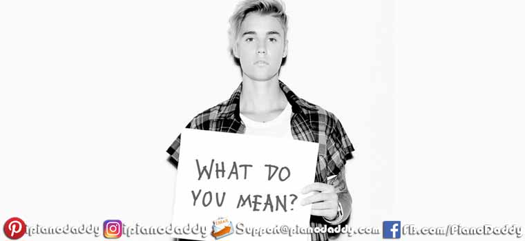 What Do You Mean (Justin Bieber) Piano Notes